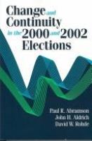 Change and continuity in the 2000 and 2002 elections /