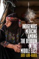 Indigenous Medicine among the Bedouin in the Middle East /
