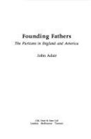 Founding fathers : the Puritans in England and America /