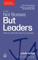 Not bosses but leaders : how to lead the way to success /