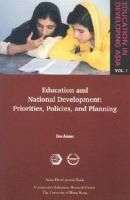 Education and national development : priorities, policies, and planning /