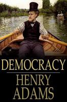 Democracy : an American novel /