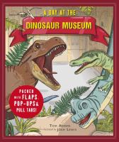 A day at the dinosaur museum /