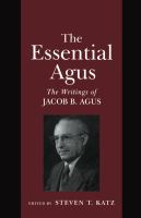 The essential Agus : the writings of Jacob B. Agus /