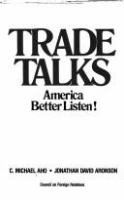 Trade talks : America better listen! /