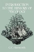Introduction to the history of mycology /