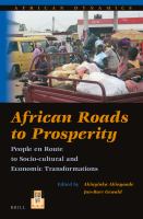 African roads to prosperity : people en route to socio-cultural and economic transformations /