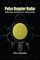 Pulse Doppler radar : principles, technology, applications /