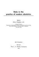 Risks in the practice of modern obstetrics.