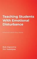Teaching students with emotional disturbance : a practical guide for every teacher /