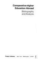 Comparative higher education abroad : bibliography and analysis /