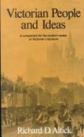 Victorian people and ideas; a companion for the modern reader of Victorian literature