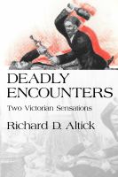 Deadly encounters : two Victorian sensations /