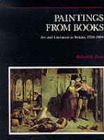 Paintings from books : art and literature in Britain, 1760-1900 /