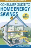 Consumer guide to home energy savings /