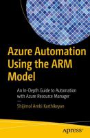 Azure automation using the ARM Model : an in-depth guide to automation with Azure Resource Manager /