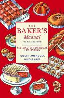 The baker's manual 150 master formulas for baking /