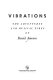 Vibrations : the adventures and musical times of David Amram.