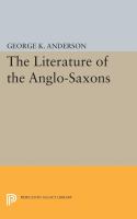 The literature of the Anglo-Saxons /