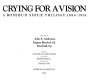 Crying for a vision : a Rosebud Sioux trilogy 1886-1976 /