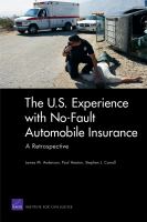 The U.S. experience with no-fault automobile insurance : a retrospective /