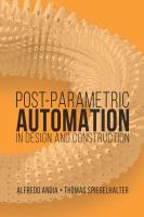 Post-parametric automation in design and construction /