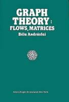 Graph theory : flows, matrices /