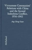 Vietnamese communists' relations with China and the second Indochina conflict, 1956-1962 /
