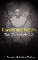 Royalty and Politics The Story of My Life /