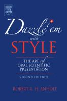 Dazzle 'em with style : the art of oral scientific presentation /