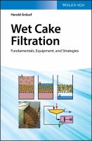Wet cake filtration : fundamentals, equipment, and strategies /