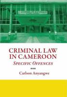 Criminal Law in Cameroon Specific Offences /