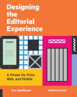 Designing the editorial experience : a primer for print, Web, and mobile /