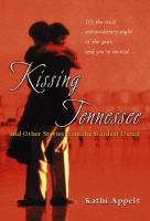 Kissing Tennessee and other stories from the Stardust Dance /