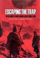 Escaping the trap the US Army X Corps in Northeast Korea, 1950 /