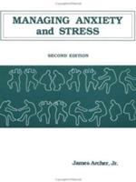Managing anxiety and stress /