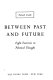 Between past and future; eight exercises in political thought.