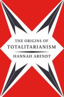The origins of totalitarianism.