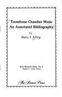 Trombone chamber music : an annotated bibliography /