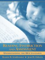 Reading instruction and assessment : understanding the IRA Standards /