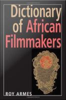 Dictionary of African filmmakers /