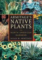Armitage's native plants for North American gardens /