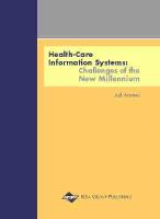 Healthcare information systems challenges of the new millennium /