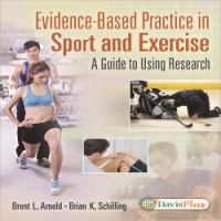 Evidence-based practice in sport and exercise : a guide to using research /
