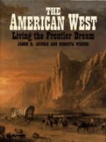 The American West : living the frontier dream /