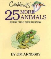 Crinkleroot's 25 more animals every child should know /