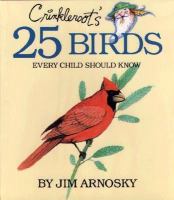 Crinkleroot's 25 birds every child should know /