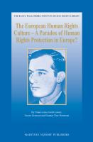 The European human rights culture : a paradox of human rights protection in Europe? /