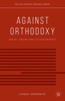 Against orthodoxy : social theory and its discontents /