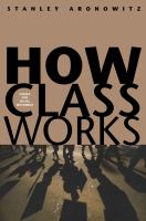 How class works : power and social movement /